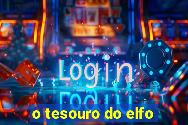 o tesouro do elfo